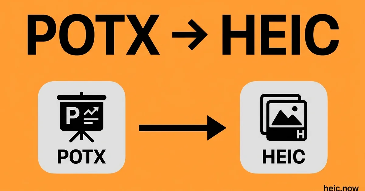 Convert POTX to HEIC Online Free