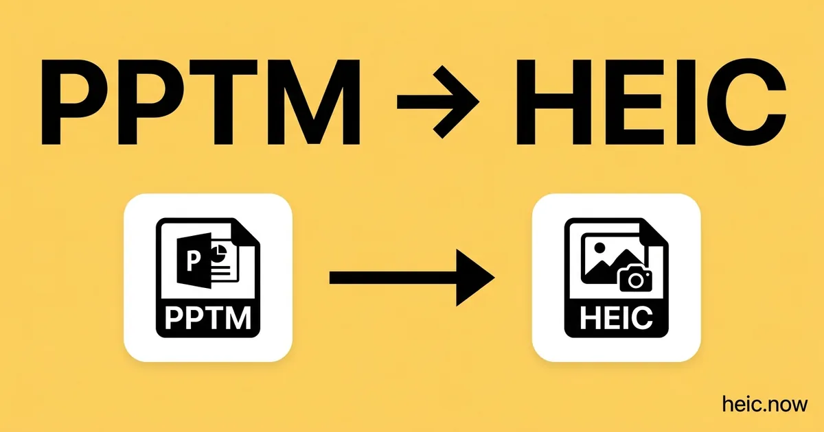 Convert PPTM to HEIC Online Free